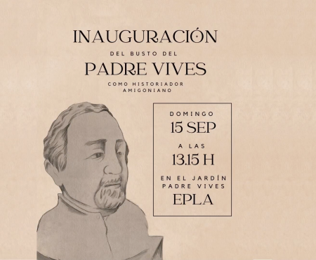 Inauguración del busto del Padre Vives como historiador amigoniano